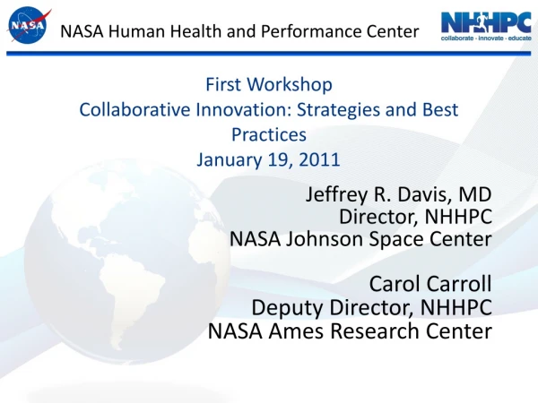 First Workshop Collaborative Innovation: Strategies and Best Practices January 19, 2011