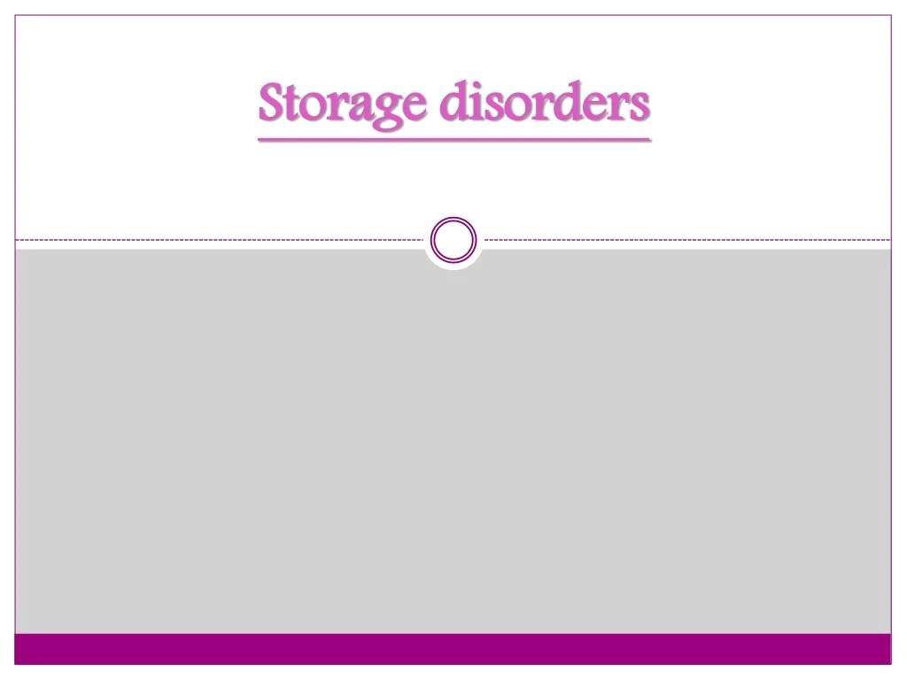 storage disorders