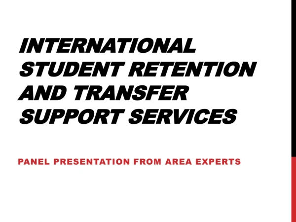 International Student Retention and Transfer Support Services