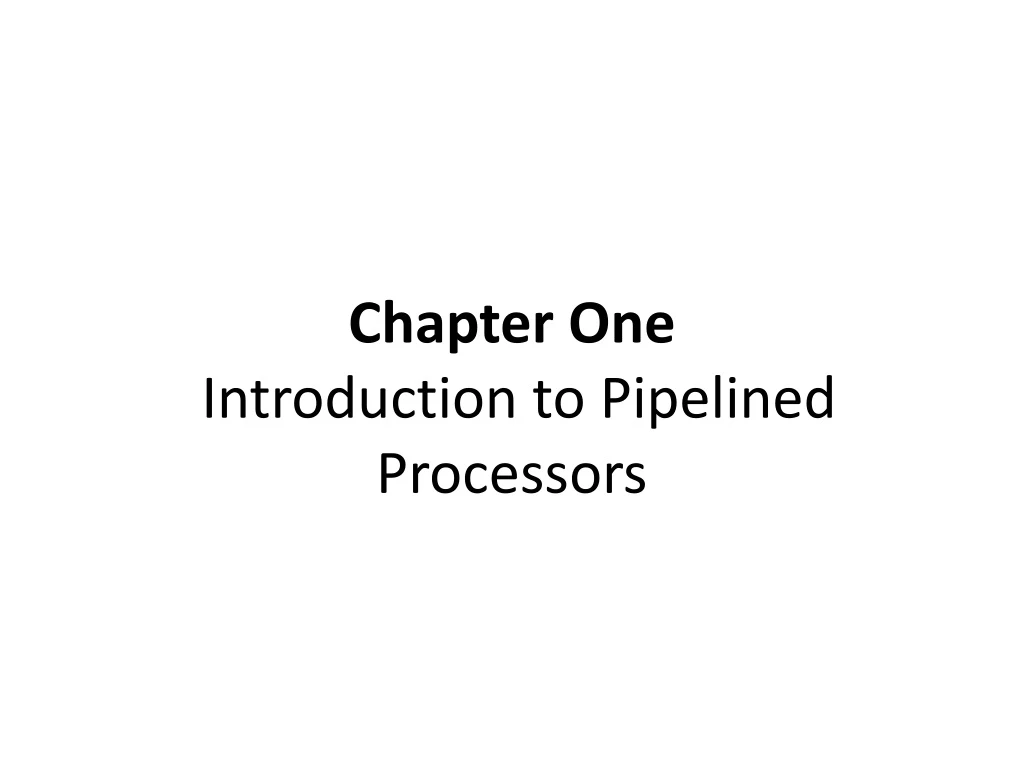 chapter one introduction to pipelined processors