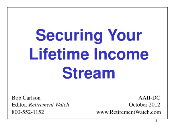 Securing Your Lifetime Income Stream