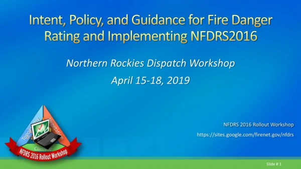 Intent, Policy, and Guidance for Fire Danger Rating and Implementing NFDRS2016