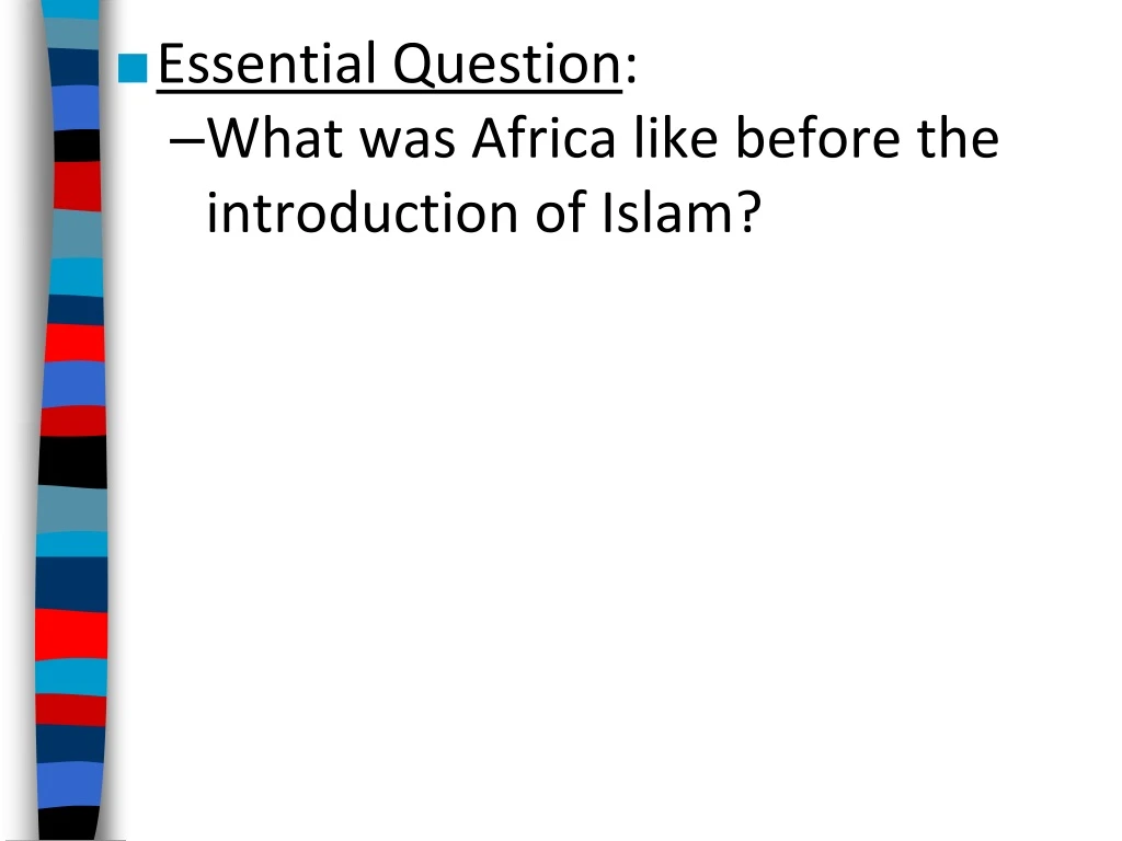 essential question what was africa like before