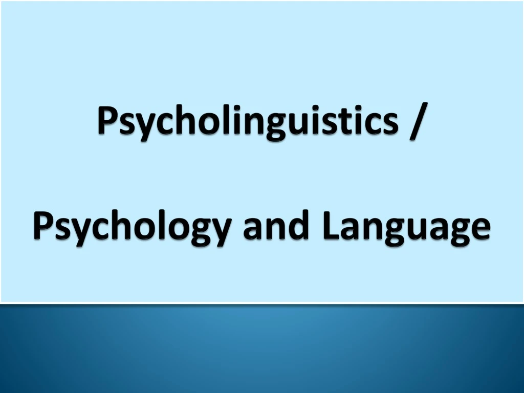 psycholinguistics psychology and language