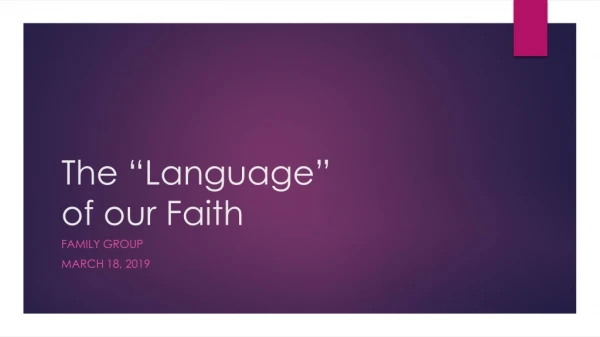 The “Language” of our Faith