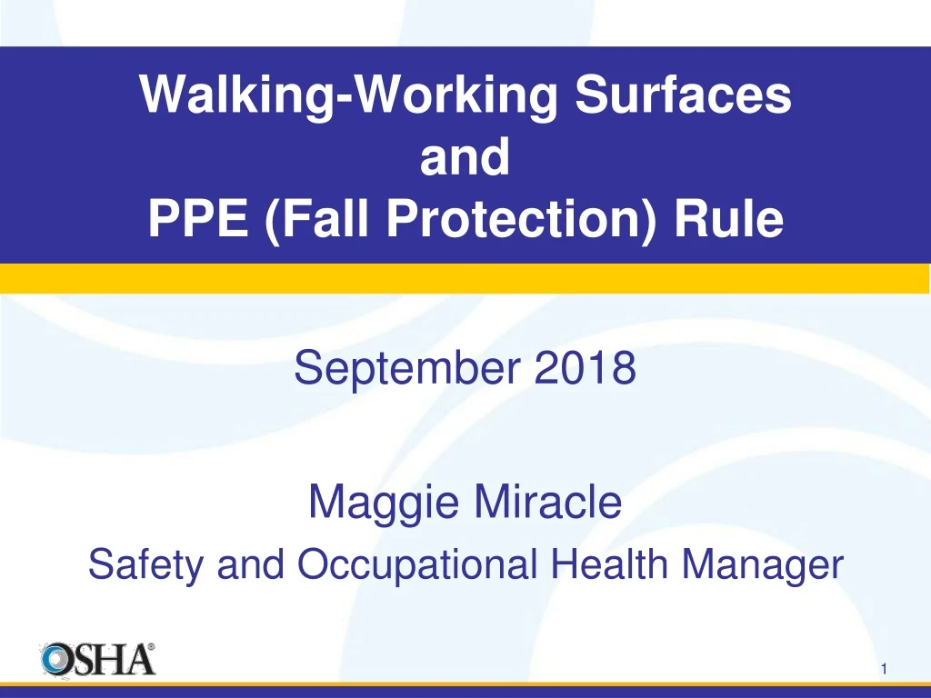 walking working surfaces and ppe fall protection rule