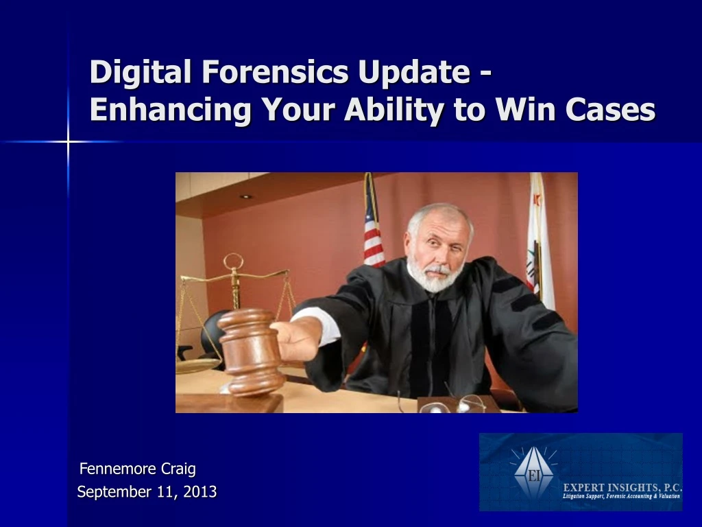 digital forensics update enhancing your ability to win cases