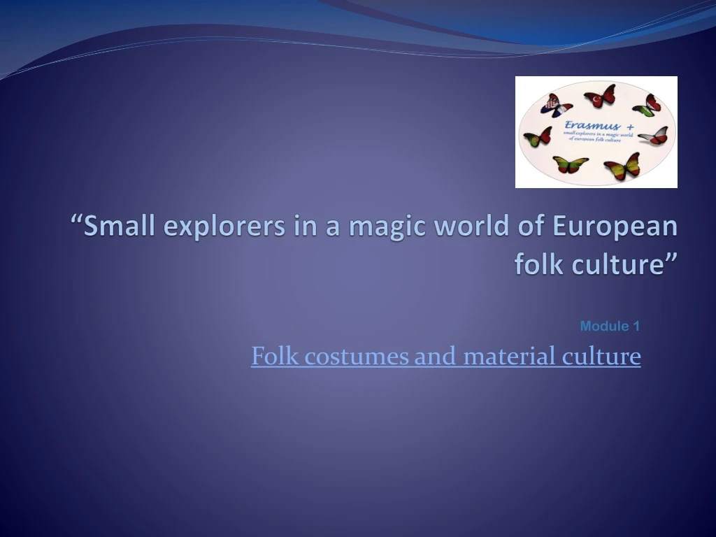 small explorers in a magic world of european folk culture