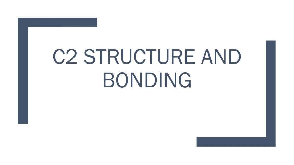 c2 structure and bonding