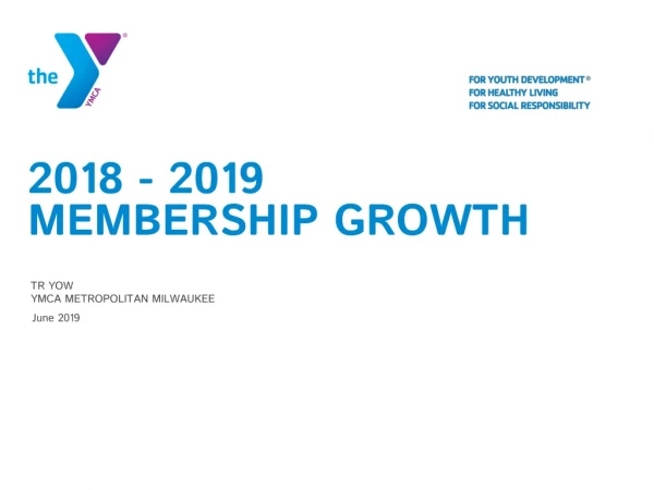 2018 - 2019 Membership Growth