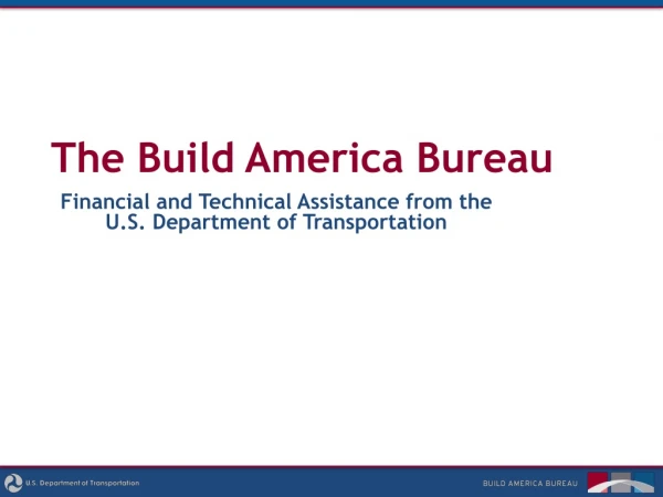The Build America Bureau