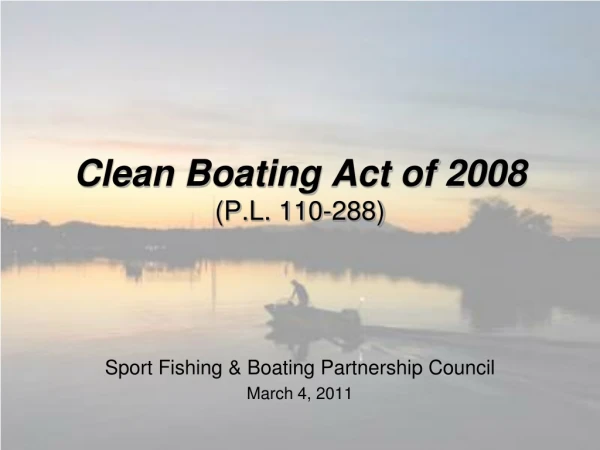 Clean Boating Act of 2008 (P.L. 110-288)