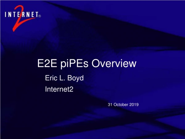 E2E piPEs Overview