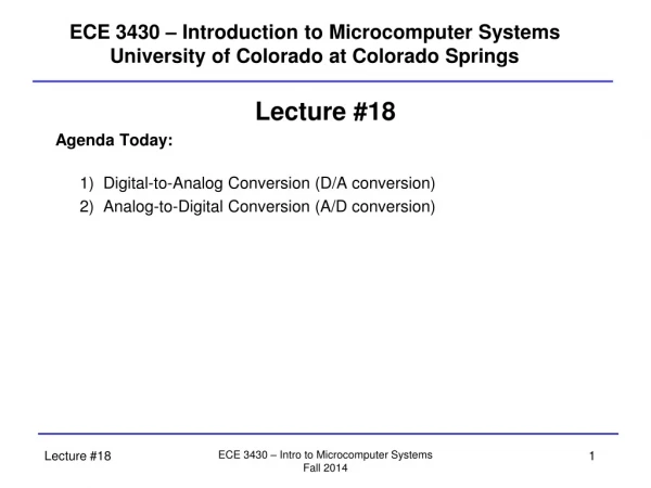 ECE 3430 – Introduction to Microcomputer Systems University of Colorado at Colorado Springs