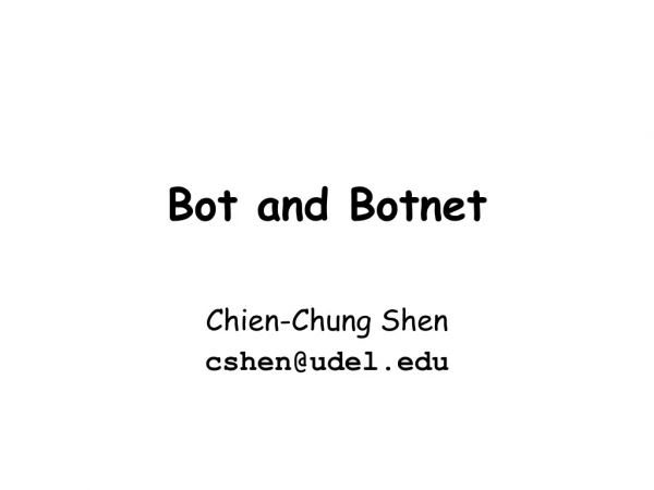 Bot and Botnet