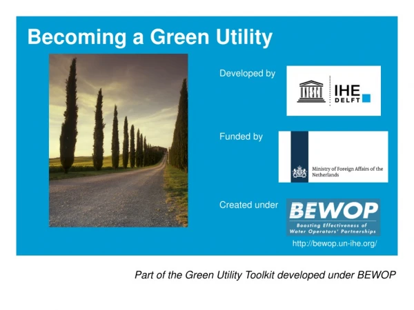 Part of the Green Utility Toolkit developed under BEWOP