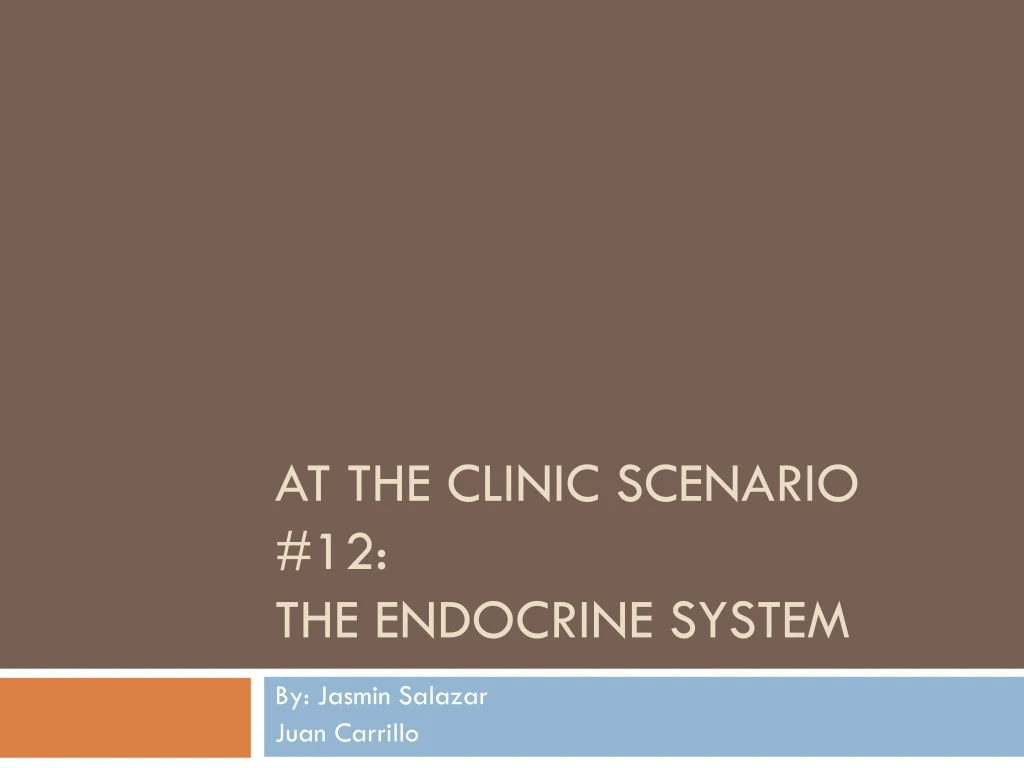 at the clinic scenario 12 the endocrine system