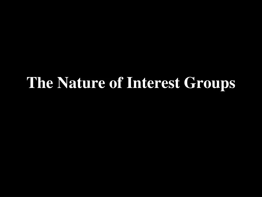 the nature of interest groups