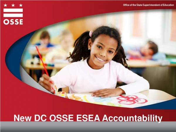 New DC OSSE ESEA Accountability