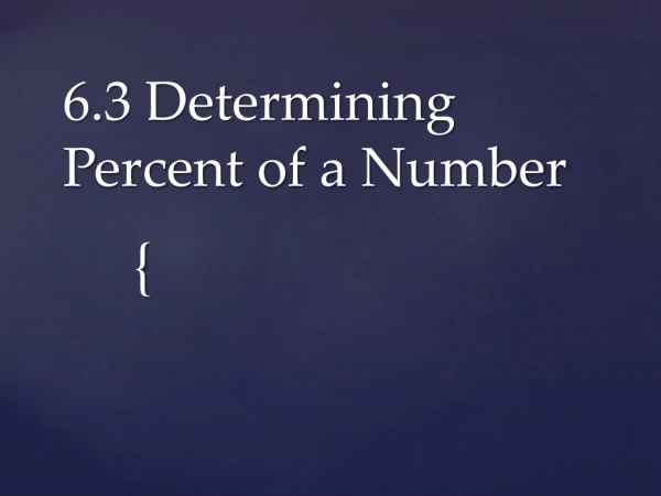 6.3 Determining Percent of a Number