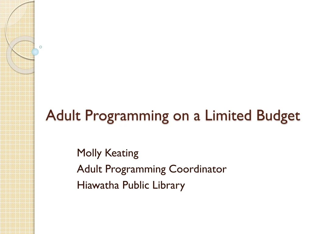 adult programming on a limited budget