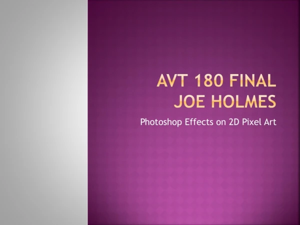 AVT 180 FINAL Joe HOLMES
