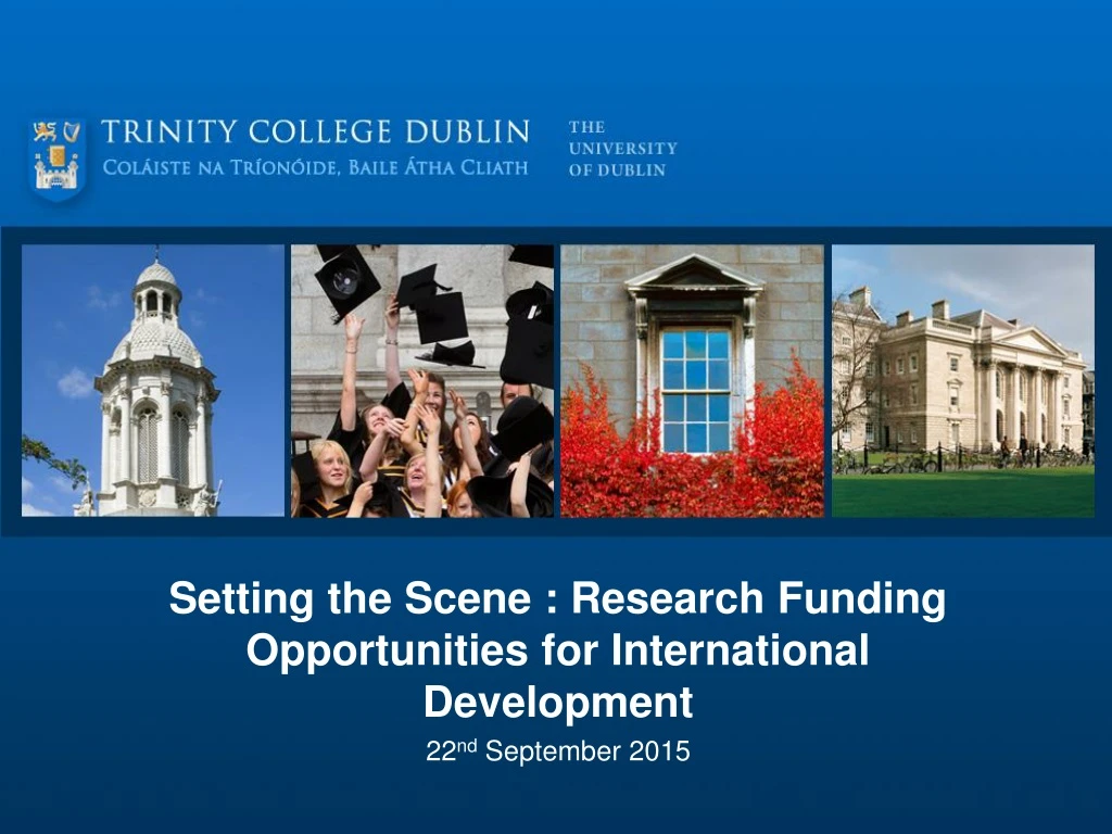 setting the scene research funding opportunities for international development 22 nd september 2015