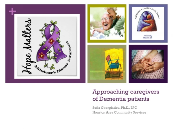 Approaching caregivers of Dementia patients