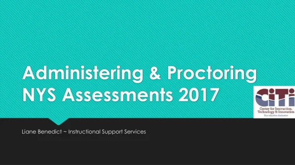 Administering &amp; Proctoring NYS Assessments 2017