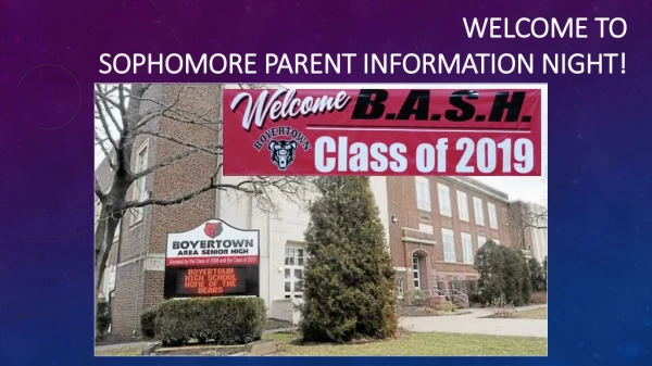 Welcome to Sophomore parent information night!
