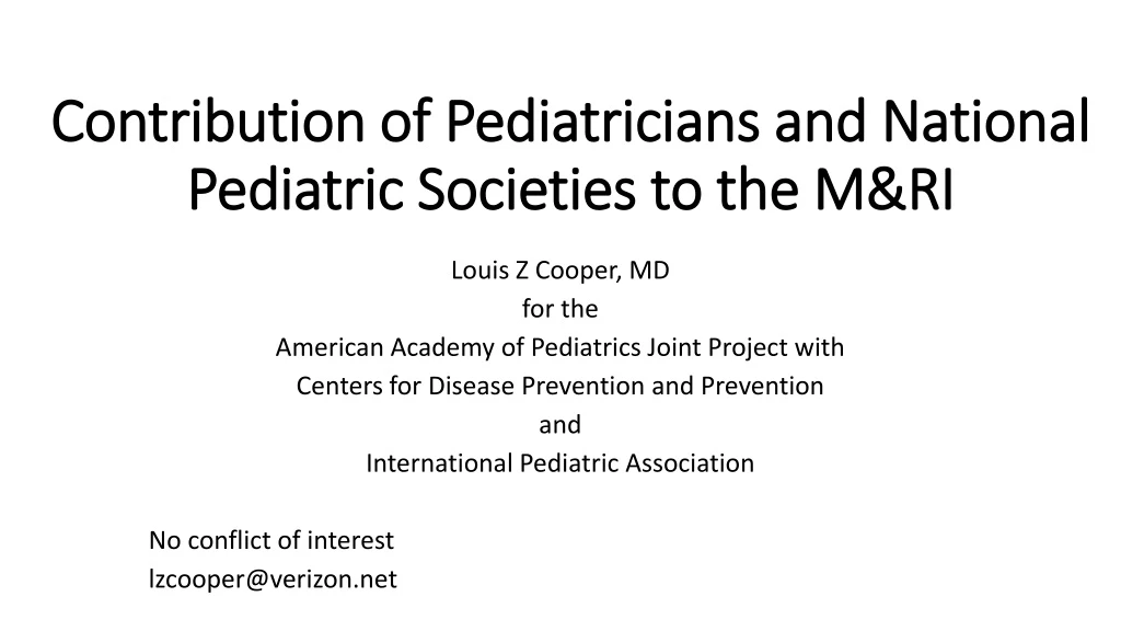 contribution of pediatricians and national pediatric societies to the m ri