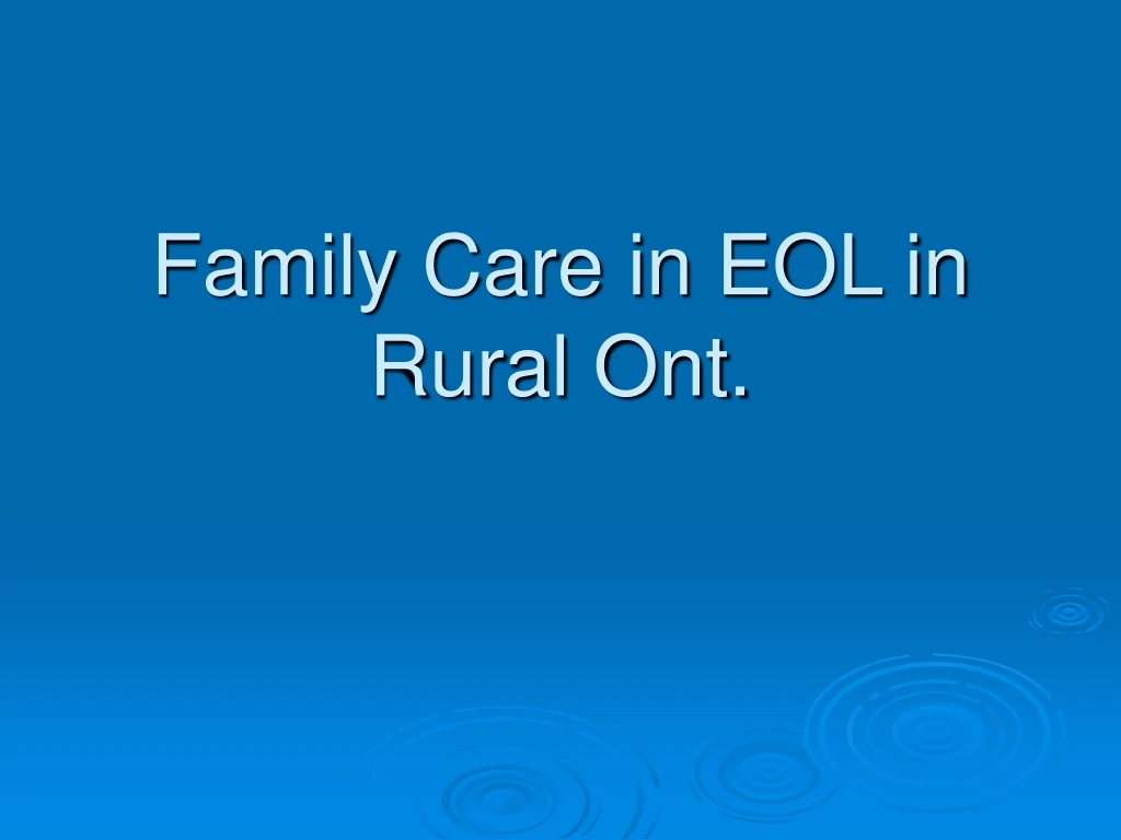 family care in eol in rural ont