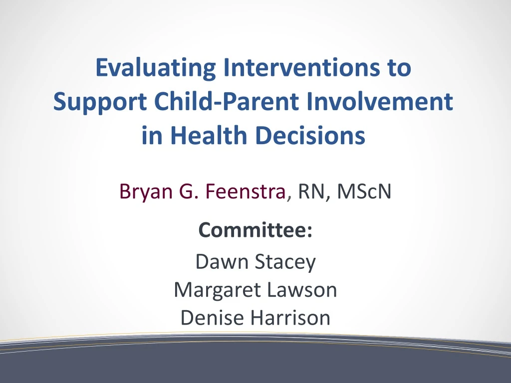 evaluating interventions to support child parent involvement in health decisions