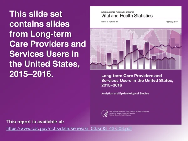 This report is available at : https:// cdc/nchs/data/series/sr_03/sr03_43-508.pdf