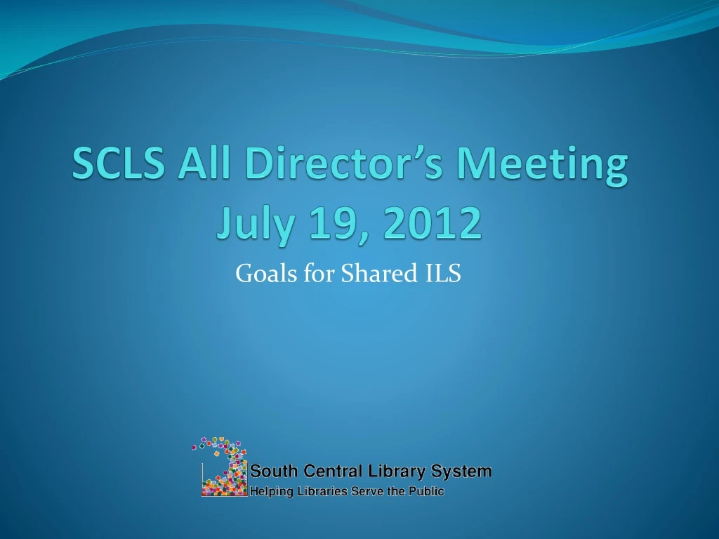 scls all director s meeting july 19 2012