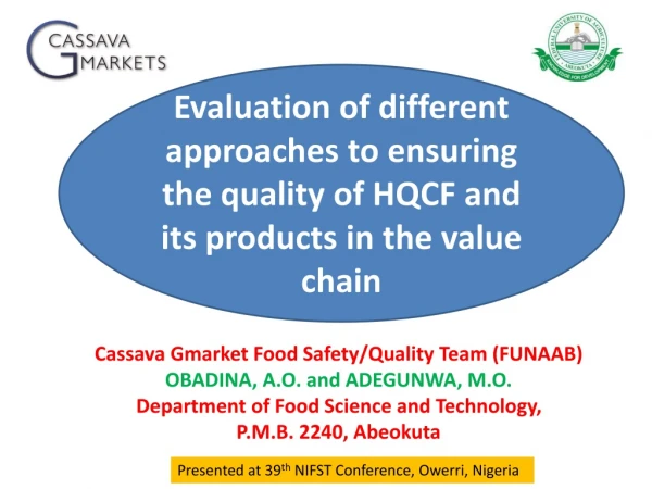 Cassava Gmarket Food Safety/Quality Team (FUNAAB) OBADINA, A.O. and ADEGUNWA, M.O.