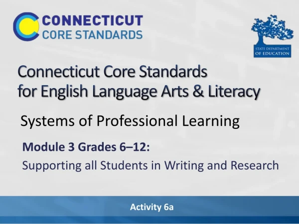 Connecticut Core Standards for English Language Arts &amp; Literacy