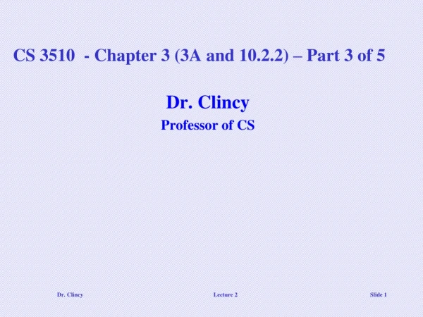 CS 3510 - Chapter 3 (3A and 10.2.2) – Part 3 of 5