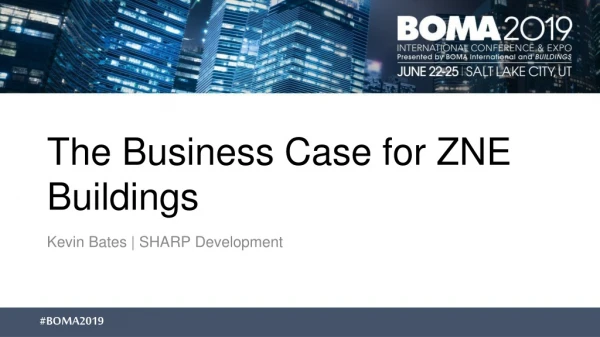 The Business Case for ZNE Buildings