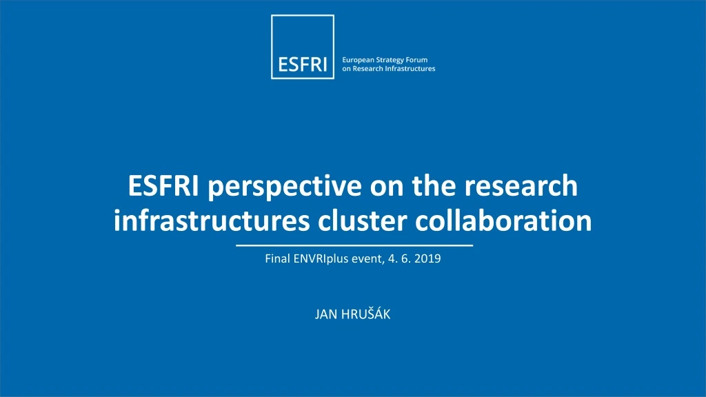 esfri perspective on the research infrastructures cluster collaboration