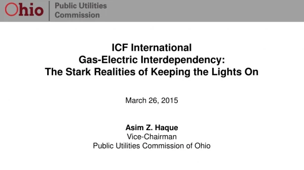 ICF International Gas-Electric Interdependency: The Stark Realities of Keeping the Lights On