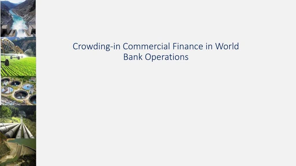 crowding in commercial finance in world bank operations