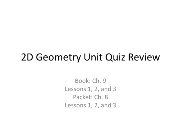 2D Geometry Unit Quiz Review
