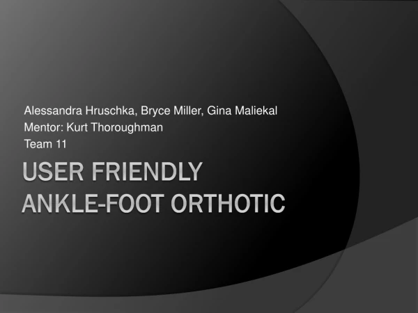 User friendly Ankle-foot orthotic