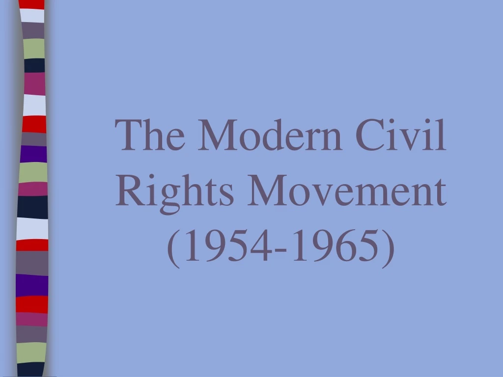 the modern civil rights movement 1954 1965