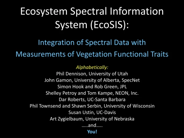 Ecosystem Spectral Information System ( EcoSIS ):