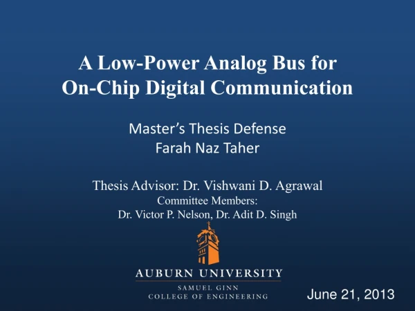 A Low-Power Analog Bus for On-Chip Digital Communication Master’s Thesis Defense