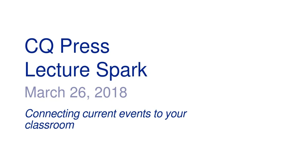 cq press lecture spark