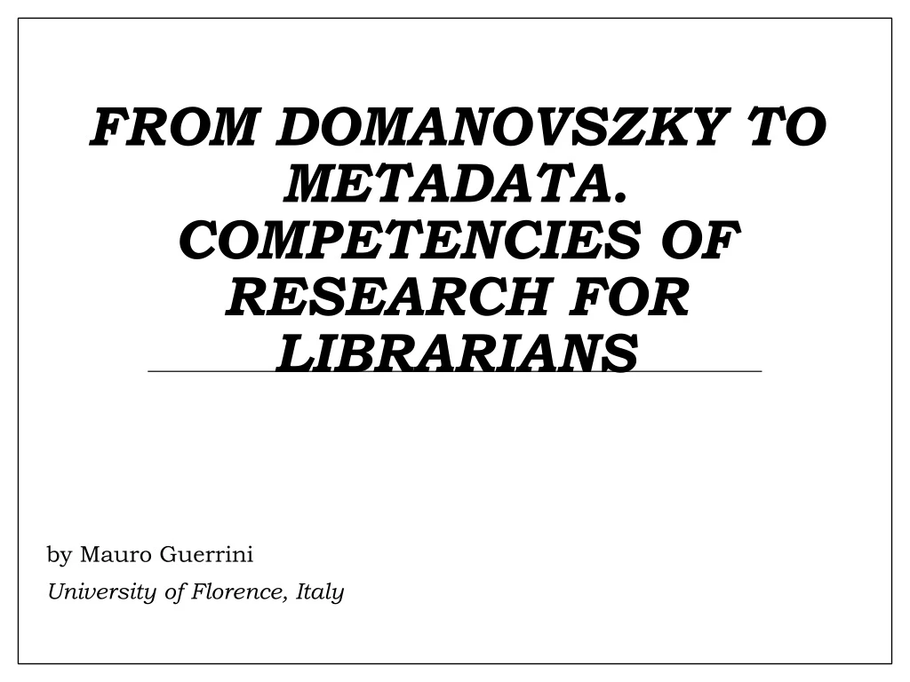 from domanovszky to metadata competencies of research for librarians