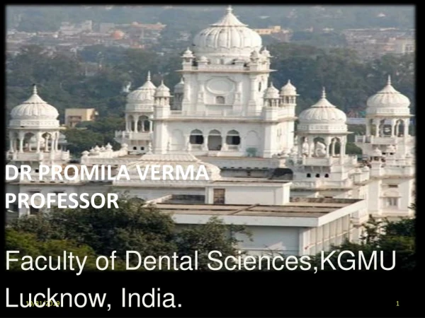 Faculty of Dental Sciences,KGMU Lucknow , India.